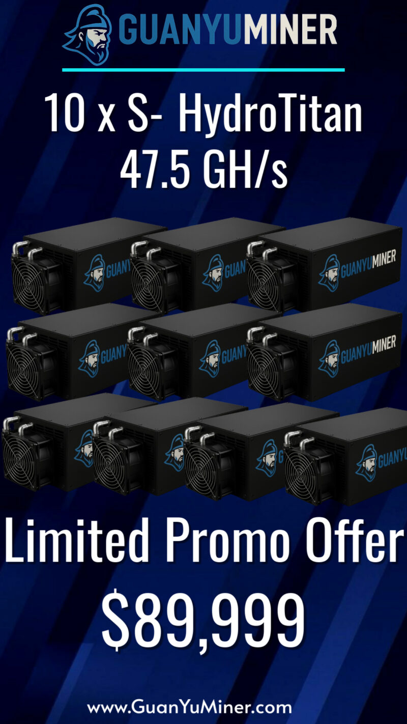 💧🔥 S‑HydroTitan 47.5 GH/s – PROMO PACK 🔥💧